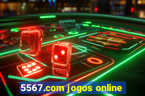 5567.com jogos online